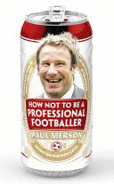 HOW NOT TO BE A PROFESSIONAL FOOTBALLER