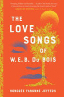 THE LOVE SONGS OF W. E. B. DU BOIS (INGLÉS)