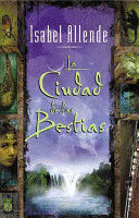 LA CIUDAD DE LAS BESTIAS (TAPA DURA)