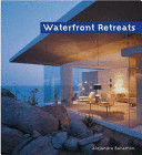 WATERFRONT RETREATS (LIBRO EN INGLÉS)