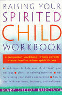 RAISING YOUR SPIRITED CHILD WORKBOOK