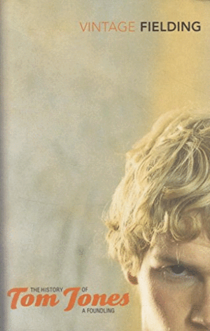 THE HISTORY OF TOM JONES, A FOUNDLING (INGLÉS)