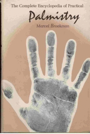 THE COMPLETE ENCYCLOPEDIA OF PRACTICAL PALMISTRY (TAPA DURA)