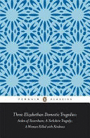 THREE ELIZABETHAN DOMESTIC TRAGEDIES (INGLÉS)