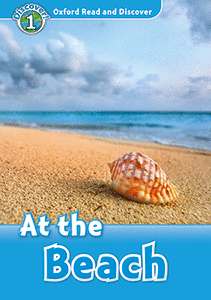 OXFORD READ AND DISCOVER 1. AT THE BEACH AT THE BEACH MP3 PACK
