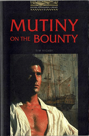 OXFORD BOOKWORMS 1. MUTINY ON THE BOUNTY