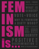 FEMINISM IS ...