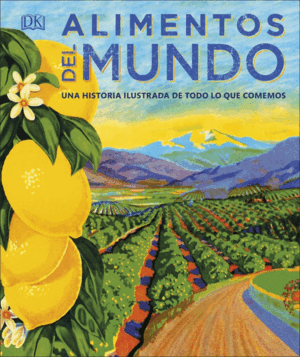 ALIMENTOS DEL MUNDO (TAPA DURA / GRAN FORMATO)