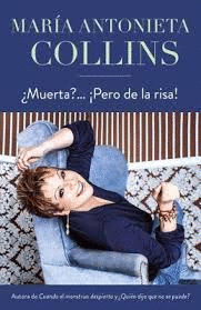 ¿MUERTA?...¡PERO DE LA RISA!