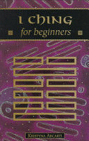 I CHING FOR BEGINNERS (EN INGLÉS)