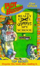 THE REALLY USELESS SPY SCHOOL (INGLÉS)