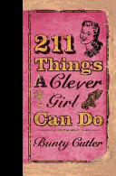 211 THINGS A CLEVER GIRL CAN DO (TEXTO EN INGLÉS/TAPA DURA)