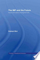 THE IMF AND THE FUTURE: ISSUES AND OPTIONS FACINGS THE FUND (EN INGLÉS, TAPA DURA)