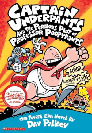 CAPTAIN UNDERPANTS AND THE PERILOUS PLOT OF PROFESSOR POOPYPANTS (INGLÉS) (BORDES ALGO ROZADOS)