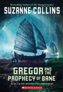 GREGOR AND THE PROPHECY OF BANE (INGLÉS)