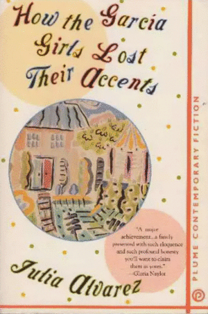 HOW THE GARCÍA GIRLS LOST THEIR ACCENTS (INGLÉS)