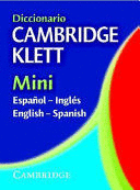 DICCIONARIO CAMBRIDGE KLETT MINI ESPAÑOL-INGLÉS/ENGLISH-SPANISH