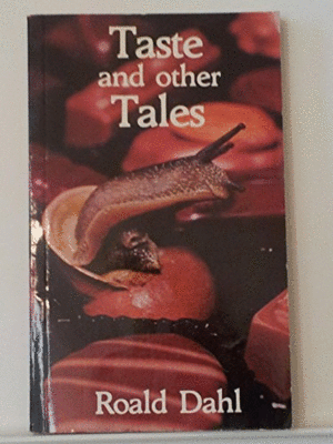 TASTE AND OTHER TALES