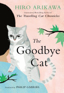 THE GOODBYE CAT (TEXTO EN INGLÉS/TAPA DURA)