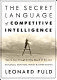 THE SECRET LANGUAGE OF COMPETITIVE INTELLIGENCE (INGLÉS)(TAPA DURA)