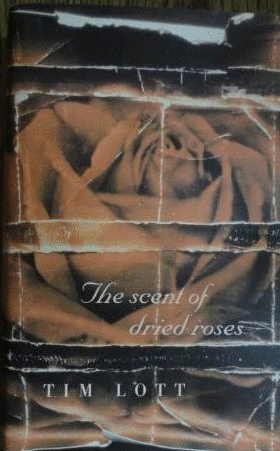 THE SCENT OF FRIED ROSES (TAPA DURA) (INGLÉS)