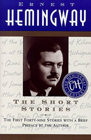 THE SHORT STORIES OF ERNEST HEMINGWAY (INGLÉS)