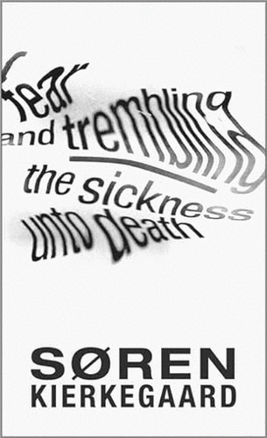 FEAR AND TREMBLING AND THE SICKNESS UNTO DEATH (INGLÉS)