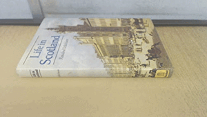 LIFE IN SCOTLAND (TAPA DURA)(INGLÉS)