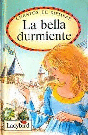 LA BELLA DURMIENTE (TAPA DURA)
