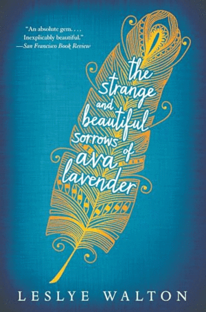 THE STRANGE AND BEAUTIFUL SORROWS OF AVA LAVENDER (INGLÉS)