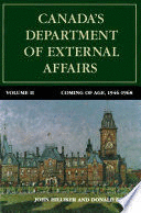 CANADA'S DEPARTMENT OF EXTERNAL AFFAIRS, VOLUME 2