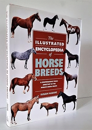 THE ILLUSTRATED ENCYCLOPEDIA OF HORSE BREEDS (TAPA DURA EN INGLÉS)