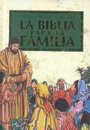 LA BIBLIA PARA LA FAMILIA (TAPA DURA)