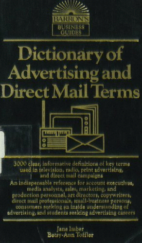 DICTIONARY OF ADVERTISING AND DIRECT MAIL TERMS