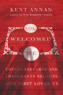 YOU WELCOMED ME