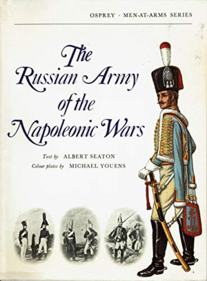 THE RUSSIAN ARMY OF THE NAPOLEONIC WARS (TEXTO EN INGLES)