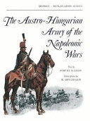 THE AUSTRO-HUNGARIAN ARMY OF THE NAPOLEONIC WARS (TEXTO EN INGLES)