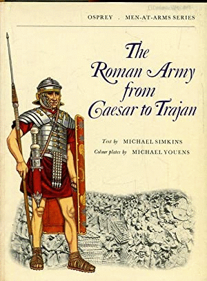 THE ROMAN ARMY FROM CAESAR TO TRAJAN (TEXTO EN INGLES)