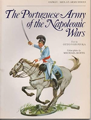 THE PORTUGUESE ARMY OF THE NAPOLEONIC WARS (TEXTO EN INGLES)