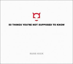 50 THINGS YOU'RE NOT SUPPOSED TO KNOW