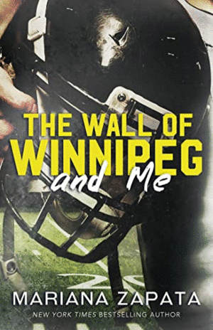 THE WALL OF WINNIPEG AND ME (TEXTO EN INGLÉS)
