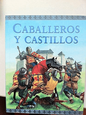 CABALLEROS Y CASTILLOS