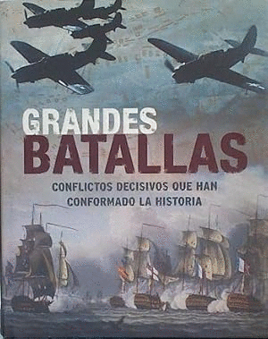 GRANDES BATALLAS (TAPA DURA)