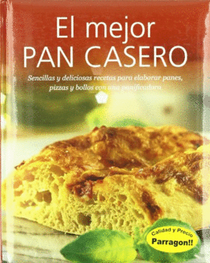 EL MEJOR PAN CASERO (TAPA DURA)