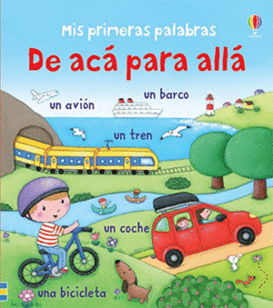MIS PRIMERAS PALABRAS DE ACÁ PARA ALLÁ