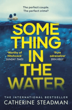 SOMETHING IN THE WATER (INGLÉS)