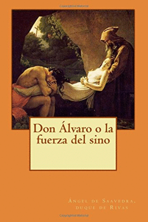 DON ÁLVARO O LA FUERZA DEL SINO