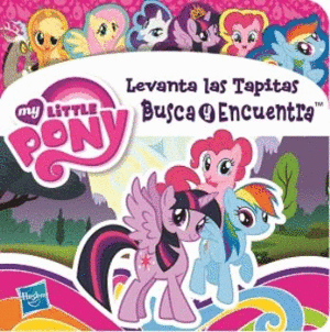 LEVANTA TAPITAS BUSCA Y ENCUENTRA  LITTLE PONY LAF (NUEVO RETRACTILDO)