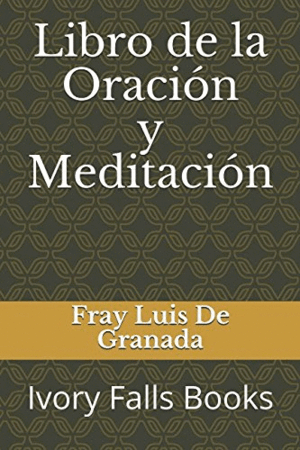 LIBRO DE LA ORACIÓN Y MEDITACIÓN