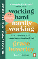 WORKING HARD, HARDLY WORKING